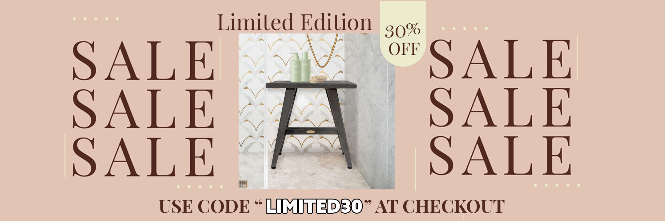USE CODE "LIMITED30" AT CHECKOUT FOR DISCOUNT!